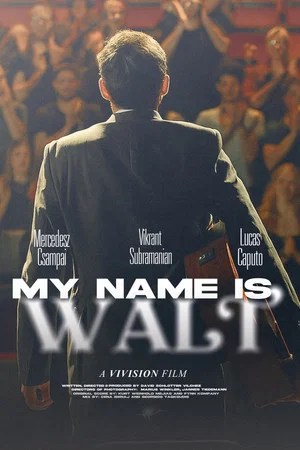 Постер: My Name is Walt