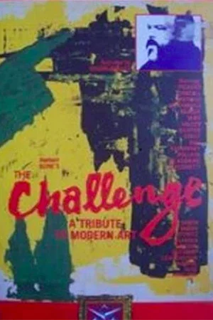 Постер: The Challenge... A Tribute to Modern Art
