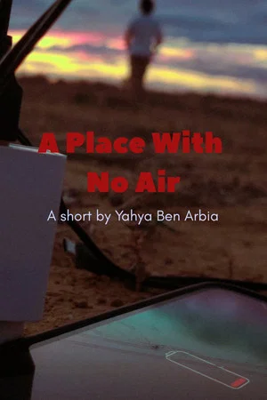 Постер: A PLACE WITH NO AIR
