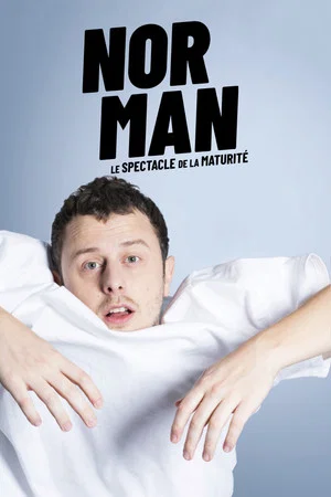 Постер: Norman, le spectacle de la maturité