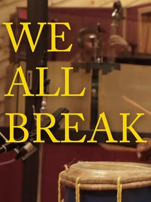 Постер: We All Break