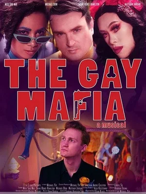 Постер: The Gay Mafia: A Musical