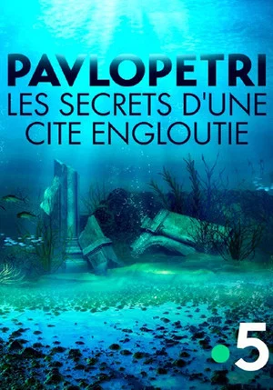Постер: Pavlopetri, les secrets d'une cité engloutie