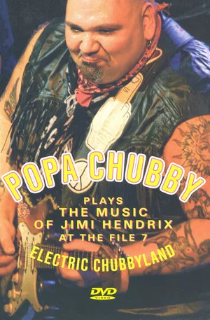 Постер: Popa Chubby: Electric Chubbyland