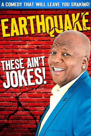 Постер: Earthquake: These Ain't Jokes