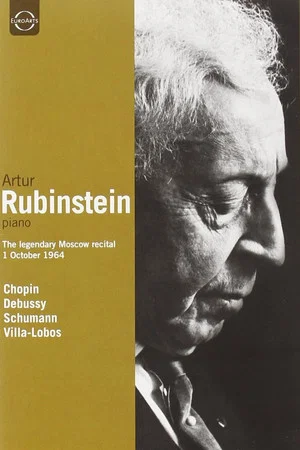 Постер: Artur Rubinstein: The Legendary Moscow Recital