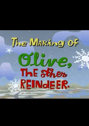 Постер: The Making of Olive, The Other Reindeer