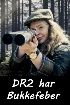 Постер: DR2 har bukkefeber
