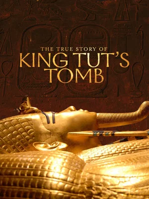Постер: The True Story of King Tut's Tomb