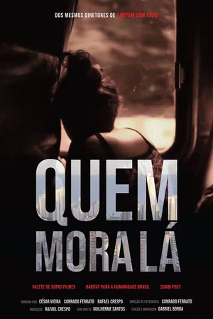 Постер: Quem Mora Lá