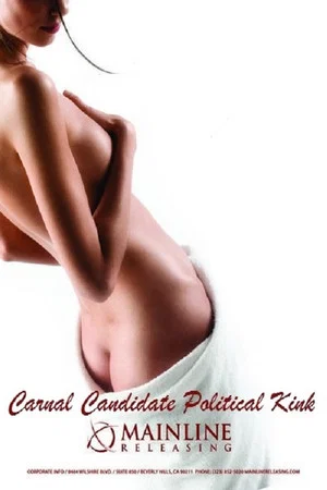 Постер: Carnal Candidate Political Kink