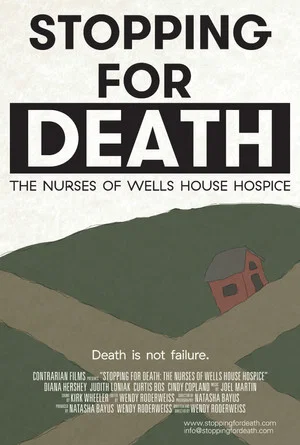 Постер: Stopping for Death: The Nurses of Wells House Hospice