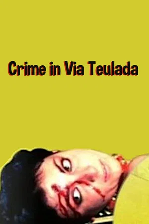 Постер: Crime in Via Teulada