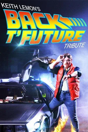 Постер: Keith Lemon's Back t'Future Tribute