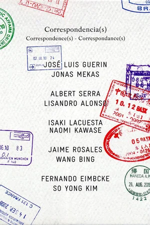 Постер: Cinematic Correspondences: Albert Serra – Lisandro Alonso