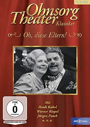 Постер: Ohnsorg Theater - Oh, diese Eltern!