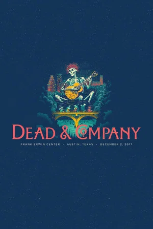 Постер: Dead & Company: 2017.12.02 - Austin, TX