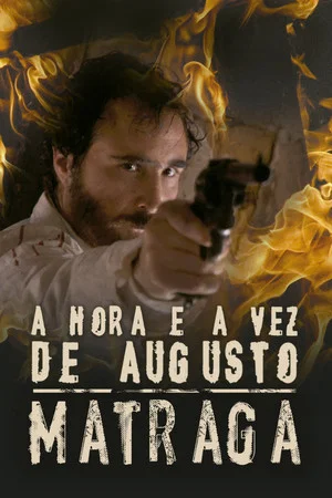 Постер: The Time and Turn of Augusto Matraga