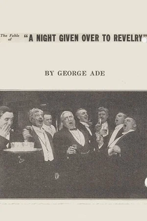 Постер: The Fable of a Night Given Over to Revelry