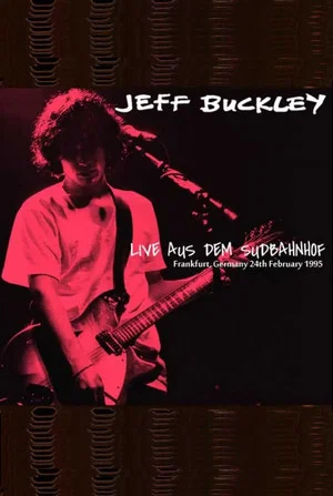 Постер: Jeff Buckley: Live in Frankfurt