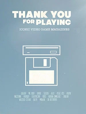 Постер: Thank You for Playing: Iconic Video Game Magazines