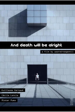 Постер: And Death Will Be Alright