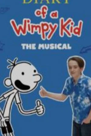 Постер: Diary Of A Wimpy Kid: The Musical