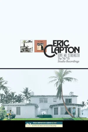 Постер: Eric Clapton - Give Me Strength: The 74-75 Recordings