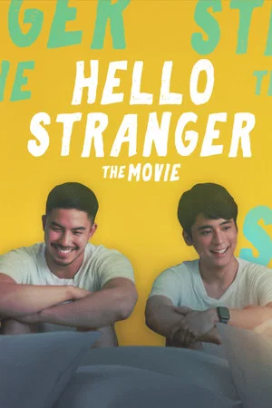 Постер: Hello, Stranger: The Movie