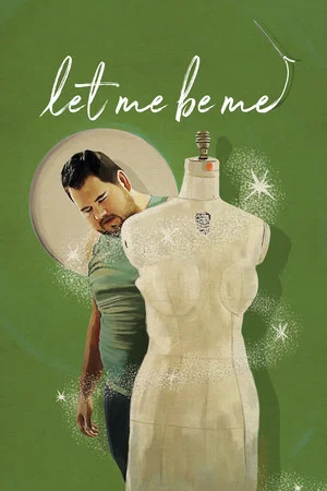 Постер: Let Me Be Me
