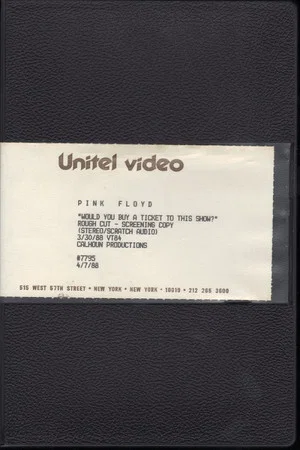 Постер: Pink Floyd - Would You Buy A Ticket To This Show?