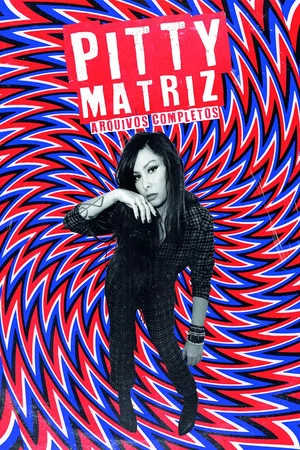 Постер: Pitty: Matriz Ao Vivo na Bahia