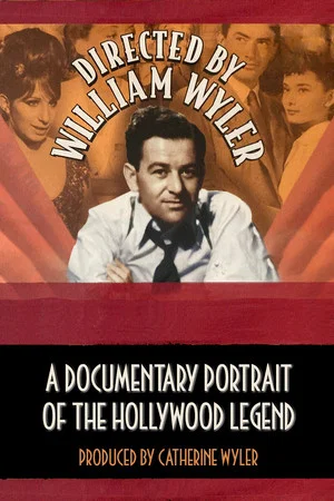 Постер: Directed by William Wyler