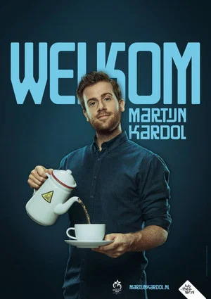 Постер: Martijn Kardol: Welkom