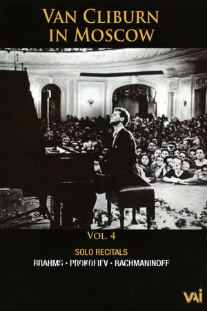 Постер: Van Cliburn in Moscow, Vol. 4