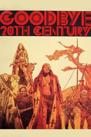 Постер: Goodbye, 20th Century