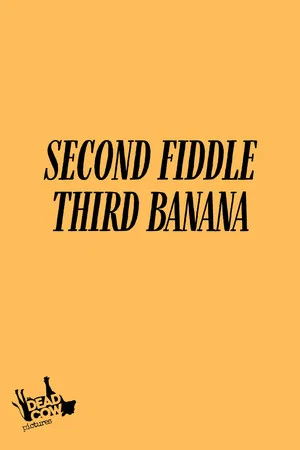 Постер: Second Fiddle Third Banana