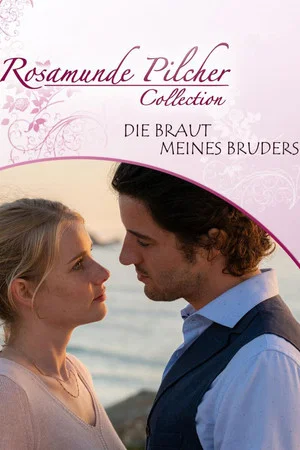 Постер: Rosamunde Pilcher: Die Braut meines Bruders