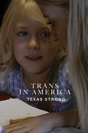 Постер: Trans in America: Texas Strong