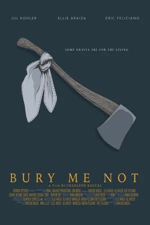 Постер: Bury Me Not