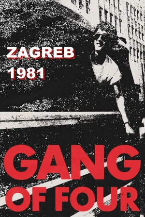 Постер: Gang of Four: Zagreb 1981