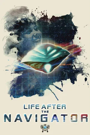 Постер: Life After The Navigator