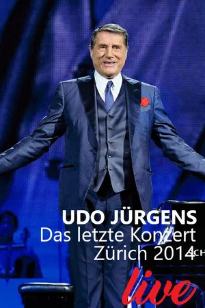 Постер: Udo Jürgens - Das letzte Konzert: Zürich 2014