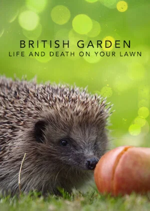 Постер: The British Garden: Life and Death on Your Lawn