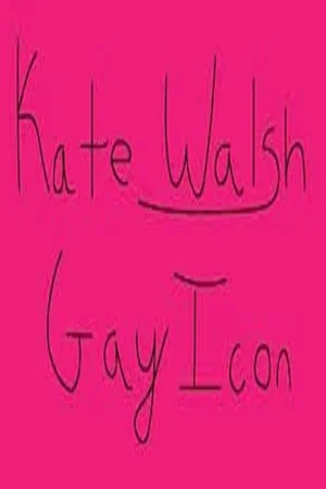 Постер: Kate Walsh, Gay Icon