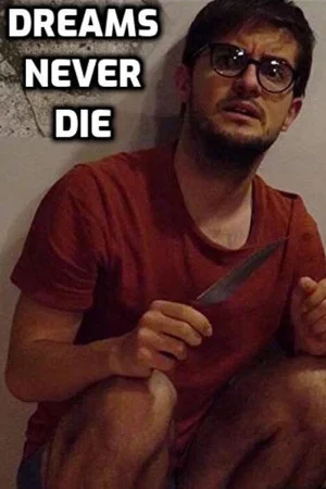 Постер: Dreams Never Die