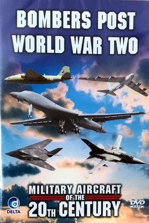 Постер: Military Aircraft of the 20th Century: Bombers Post World War Two