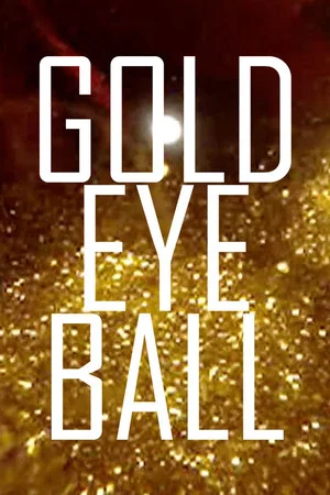 Постер: Gold Eye Ball