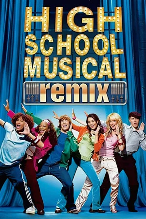 Постер: High School Musical: Remix