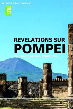 Постер: Révélations sur Pompéi